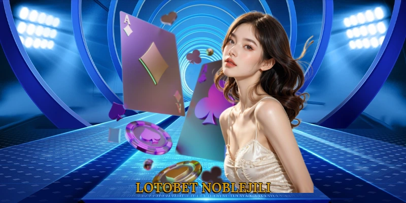 Lotobet NOBLEJILI