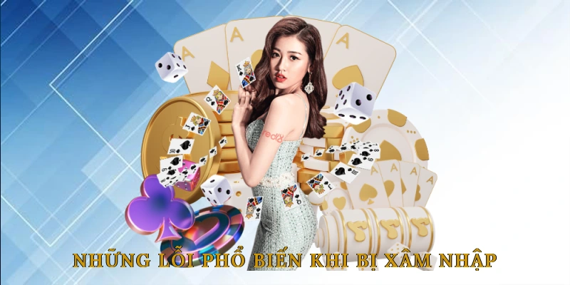 Những lỗi phổ biến khiến tài khoản bị xâm nhập